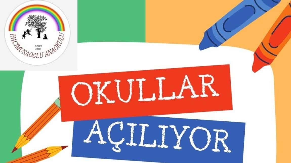 OKULLAR AÇILIYOR!!!